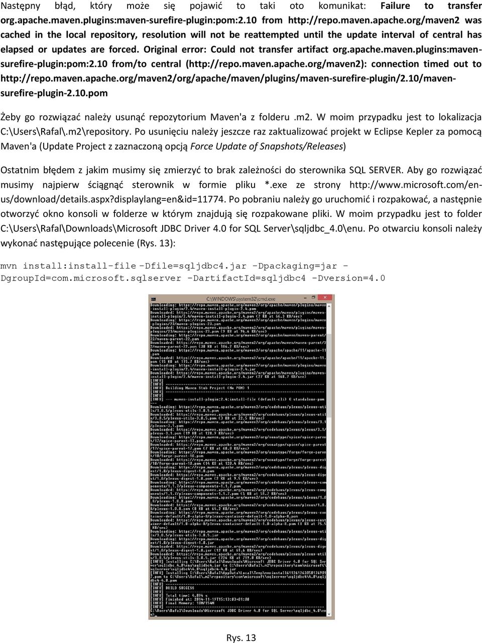 org/maven2 was cached in the local repository, resolution will not be reattempted until the update interval of central has elapsed or updates are forced.
