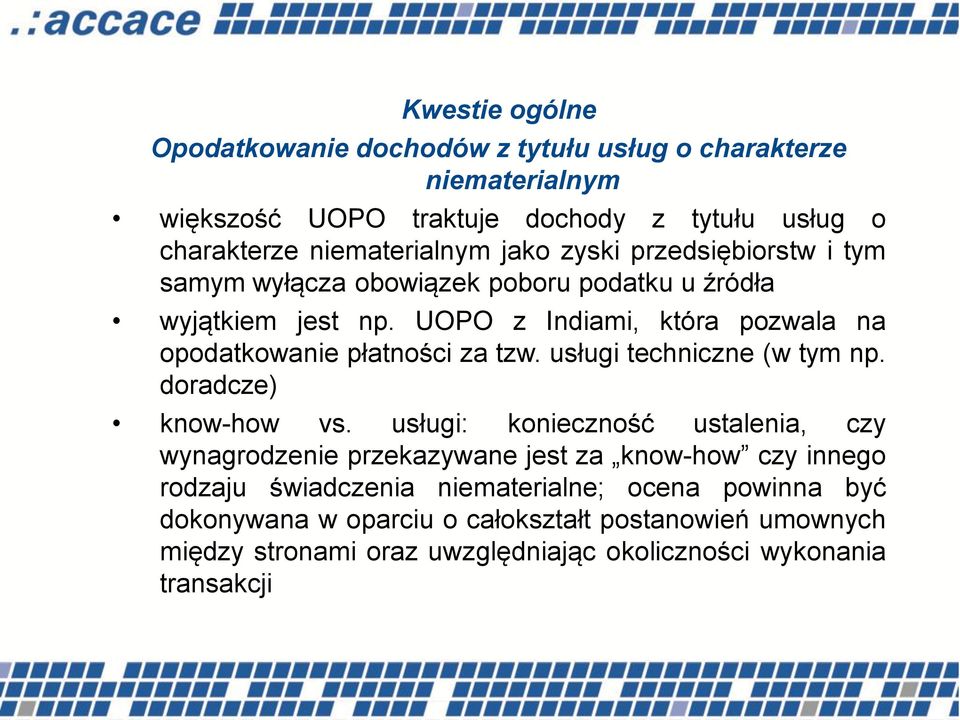 UOPO z Indiami, która pozwala na opodatkowanie płatności za tzw. usługi techniczne (w tym np. doradcze) know-how vs.