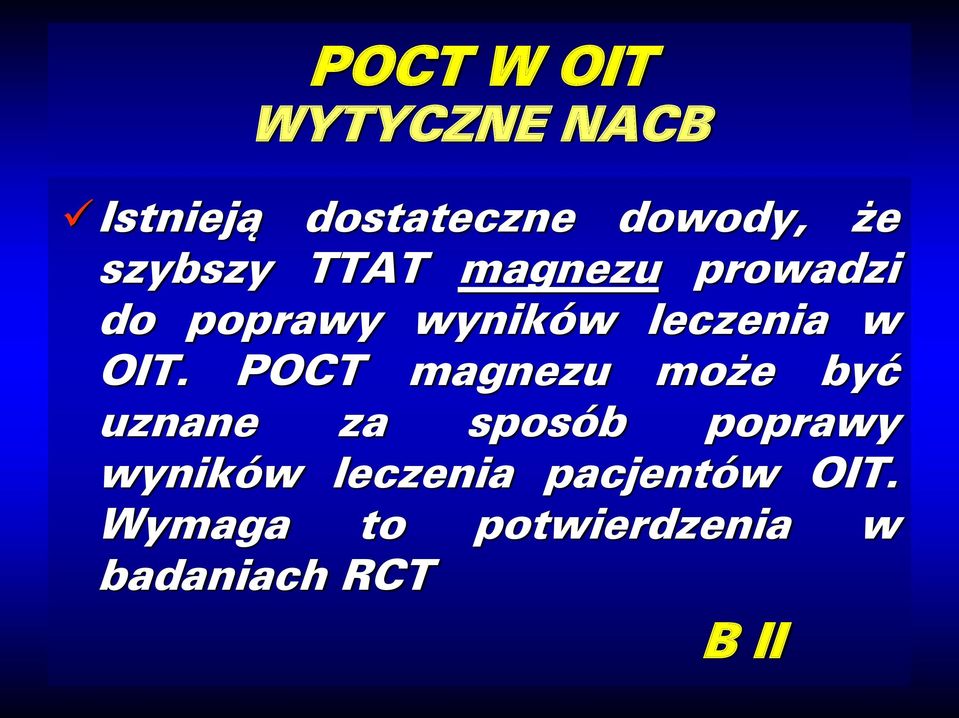 OIT. POCT magnezu może być uznane za sposób poprawy wyników