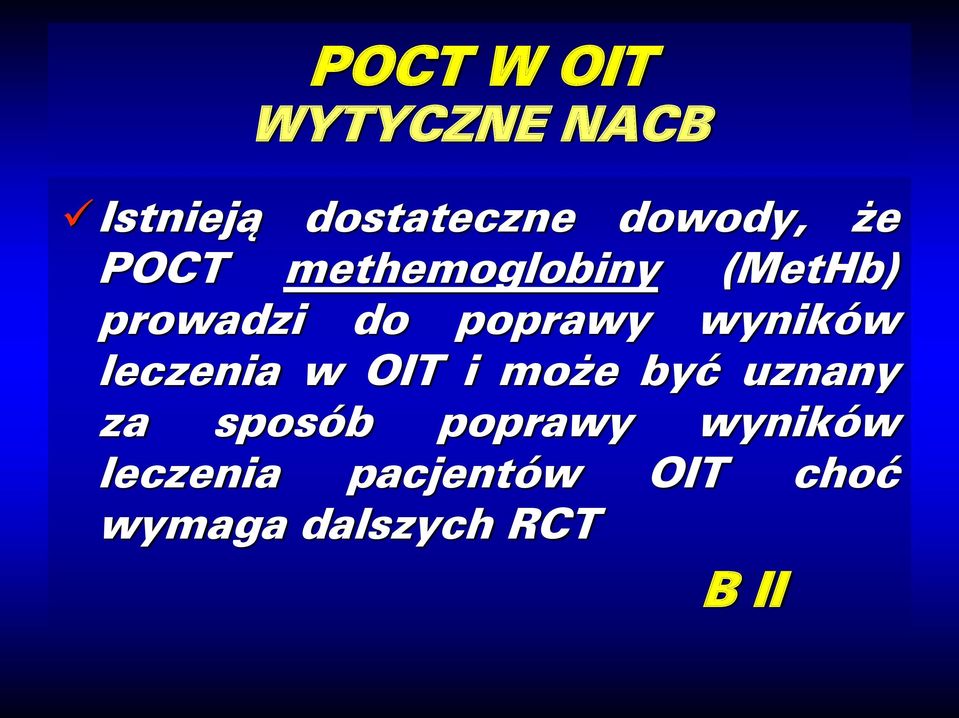wyników leczenia w OIT i może być uznany za sposób