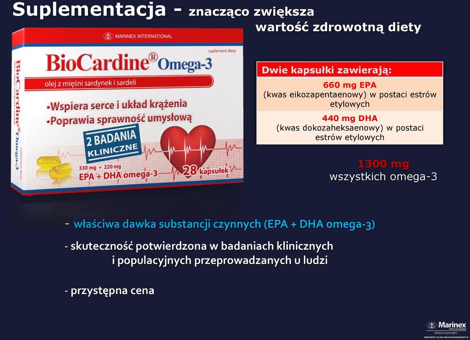 etylowych 1300 mg wszystkich omega-3 - właściwa dawka substancji czynnych (EPA + DHA omega-3) -