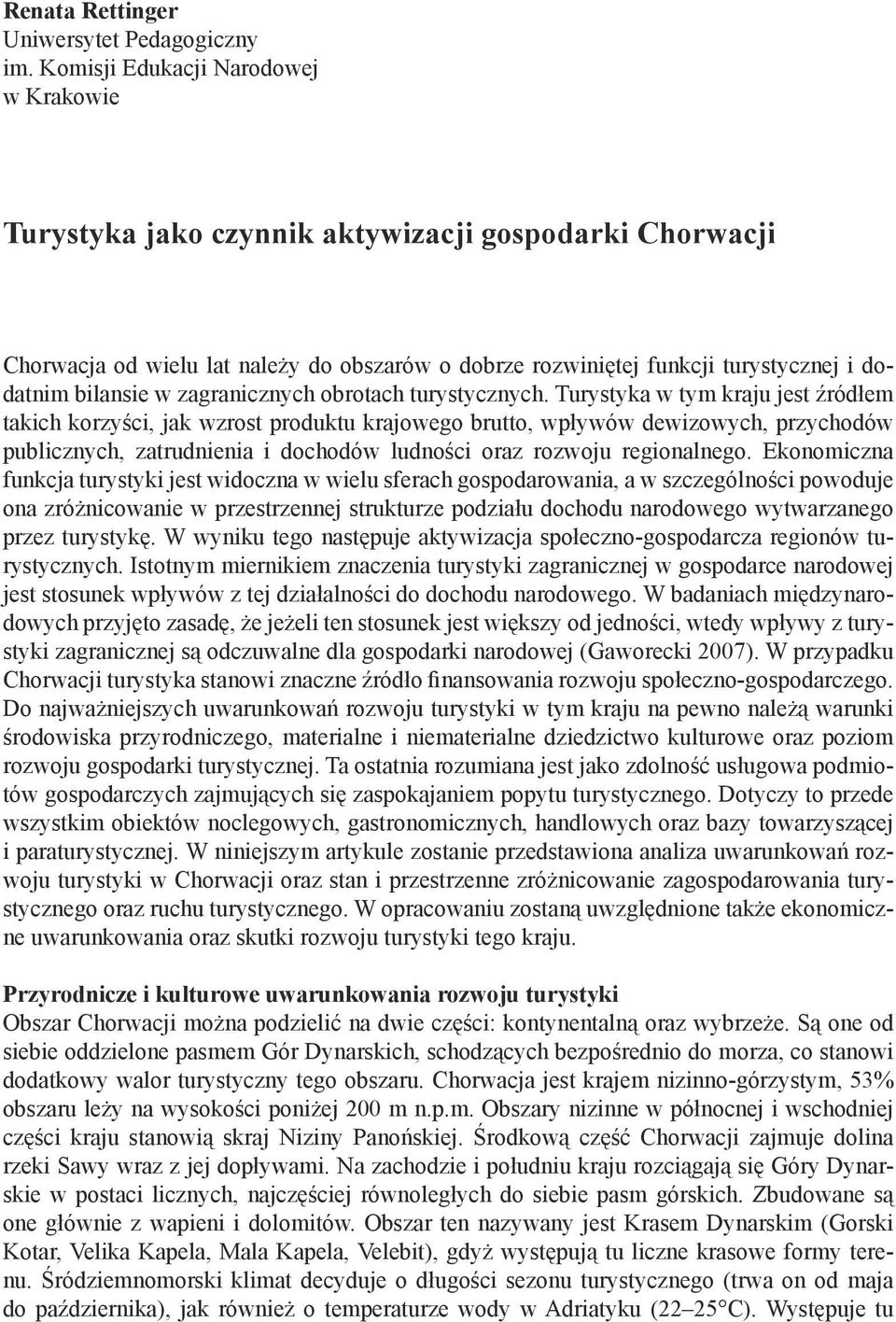 zagranicznych obrotach turystycznych.