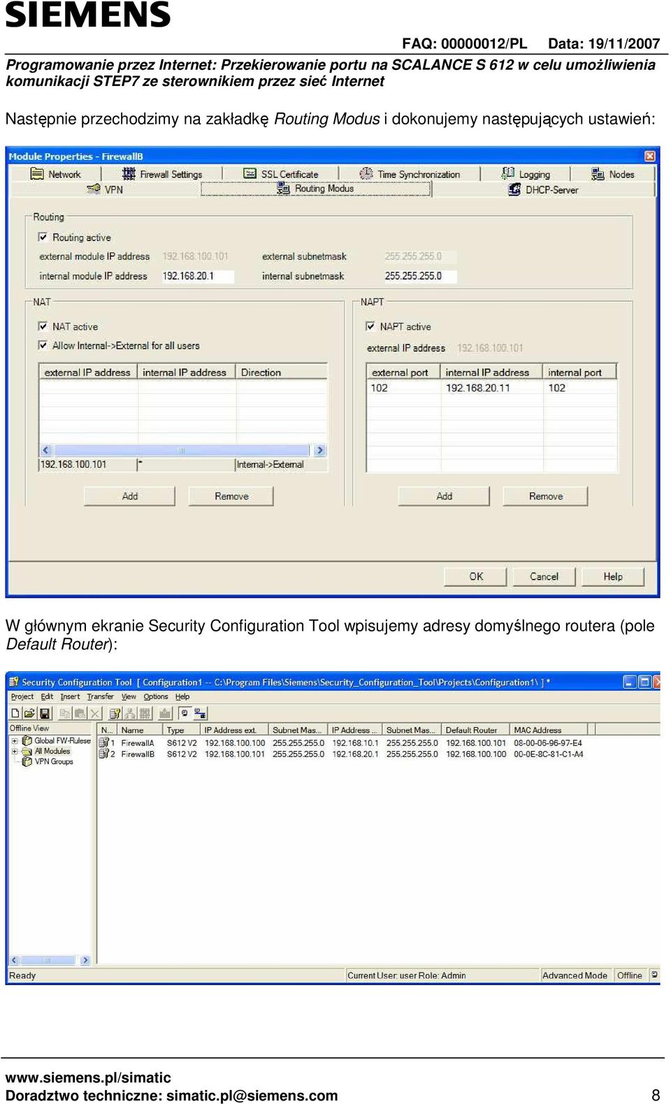 Security Configuration Tool wpisujemy adresy domyślnego