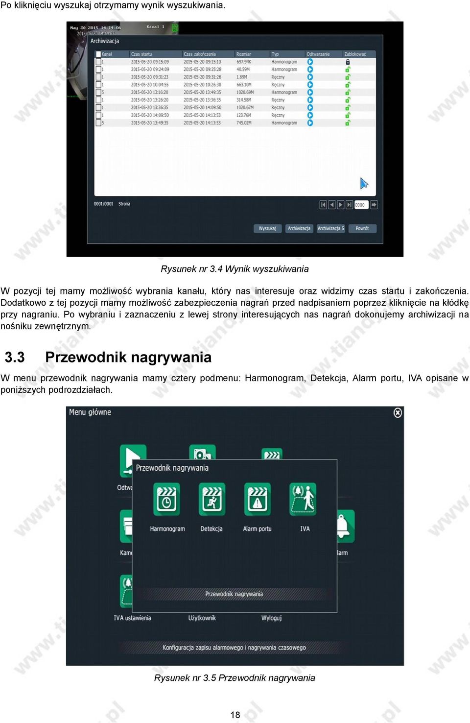 Dodatkowo z tej pozycji mamy możliwość zabezpieczenia nagrań przed nadpisaniem poprzez kliknięcie na kłódkę przy nagraniu.
