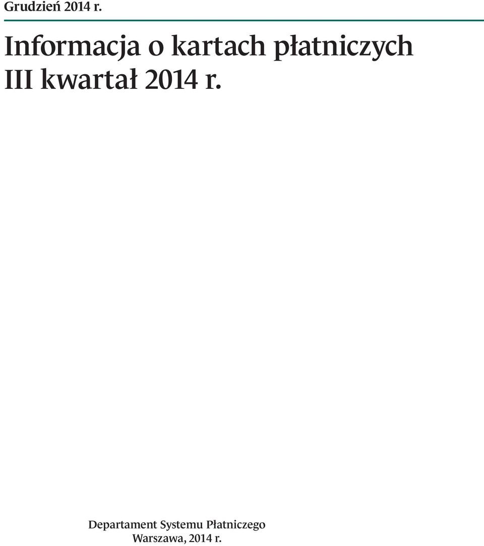 płatniczych III kwartał r.