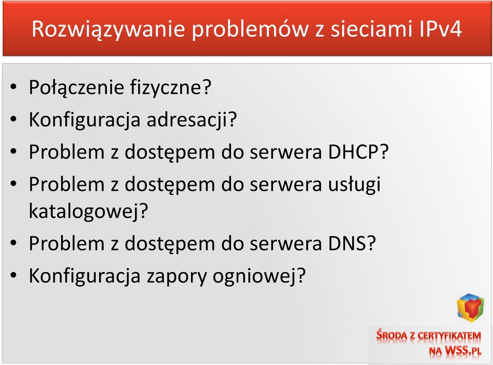 Problem z dostępem do serwera DHCP?