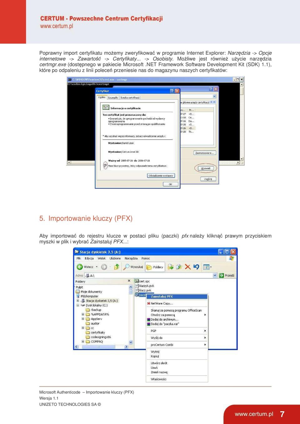 1), które po odpaleniu z linii polece przeniesie nas do magazynu naszych certyfikatów: 5.