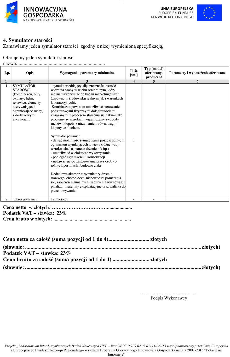 wieku senioralnym, który można wykorzystać do badań marketingowych (zarówno w środowisku realnym jak i warunkach laboratoryjnych).