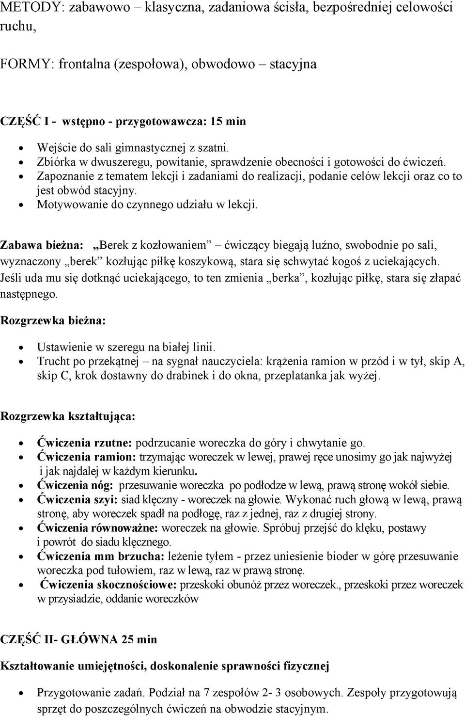 Motywowanie do czynnego udziału w lekcji.