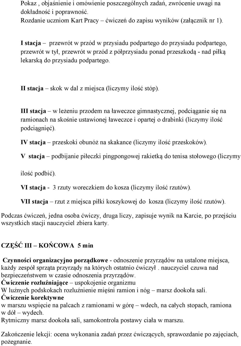 II stacja skok w dal z miejsca (liczymy ilość stóp).