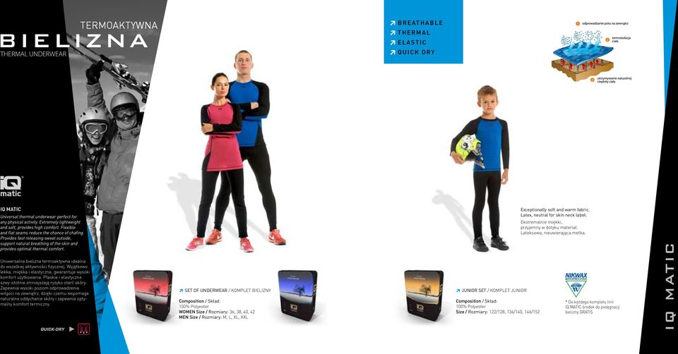 Provides fast releasing sweat outside, support natural breathing of the skin and provides optimal thermal comfort. Uniwersalna bielizna termoaktywna idealna do wszelkiej aktywności fizycznej.
