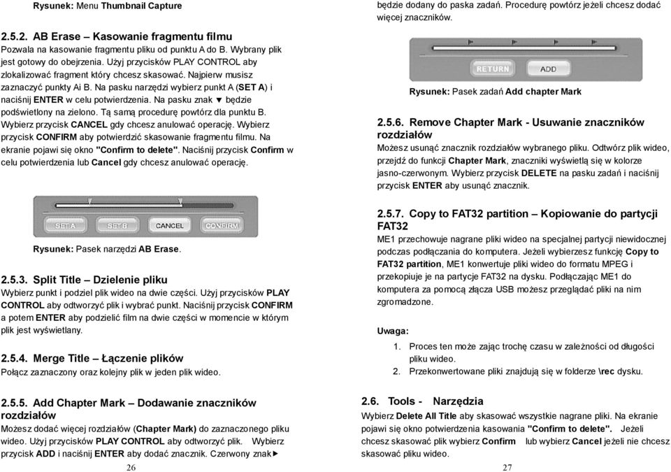 Na pasku znak będzie podświetlony na zielono. Tą samą procedurę powtórz dla punktu B. Wybierz przycisk CANCEL gdy chcesz anulować operację.