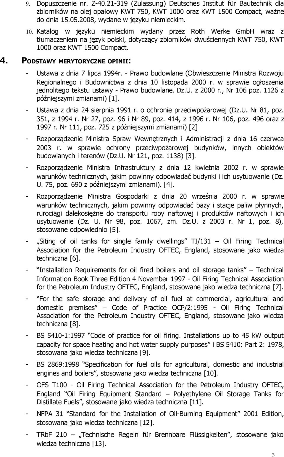 Katalog w języku niemieckim wydany przez Roth Werke GmbH wraz z tłumaczeniem na język polski, dotyczący zbiorników dwuściennych KWT 750, KWT 1000 oraz KWT 1500 Compact. 4.