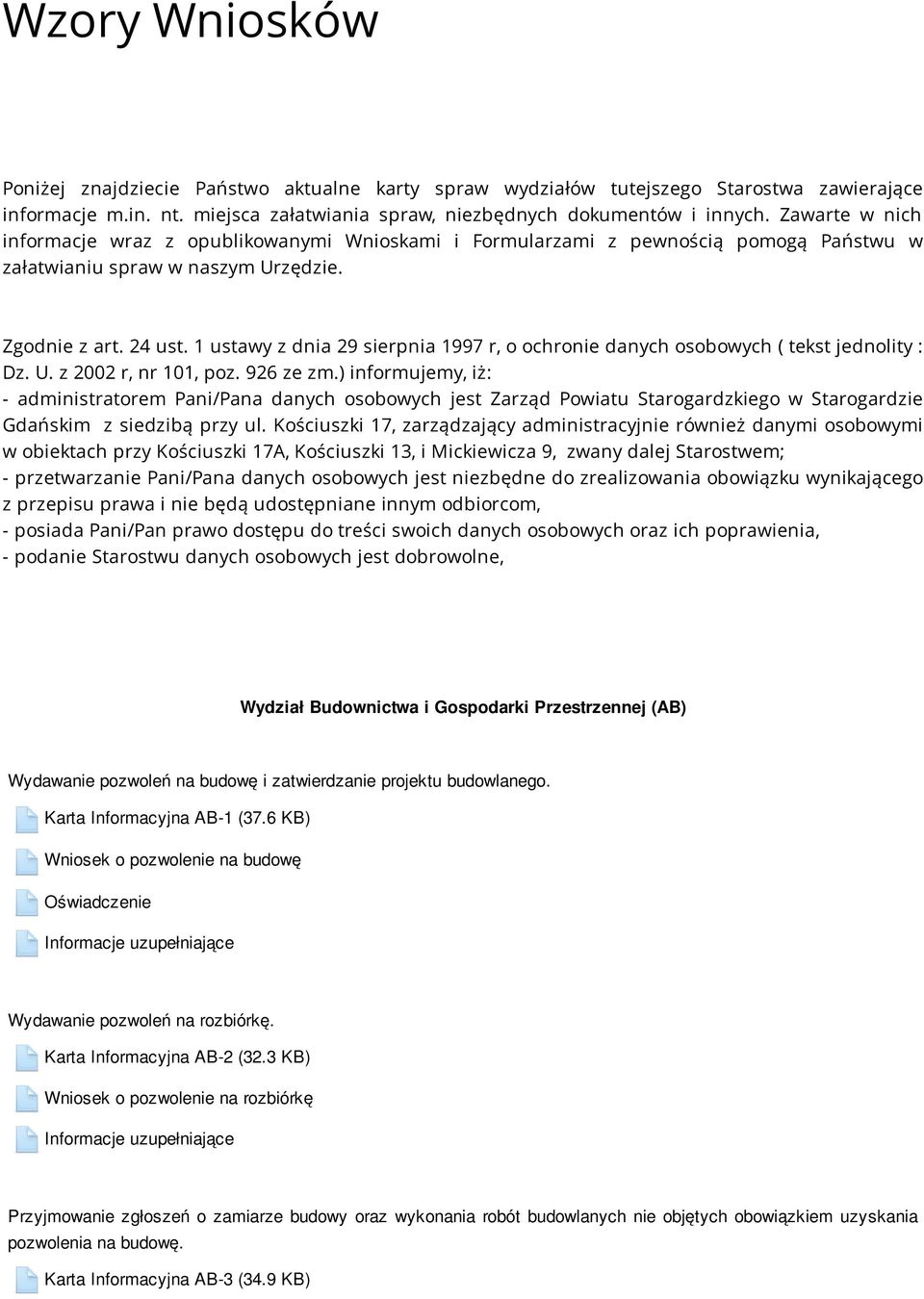 1 ustawy z dnia 29 sierpnia 1997 r, o ochronie danych osobowych ( tekst jednolity : Dz. U. z 2002 r, nr 101, poz. 926 ze zm.