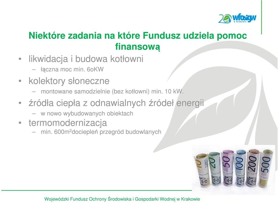 6oKW kolektory słoneczne montowane samodzielnie (bez kotłowni) min. 10 kw.