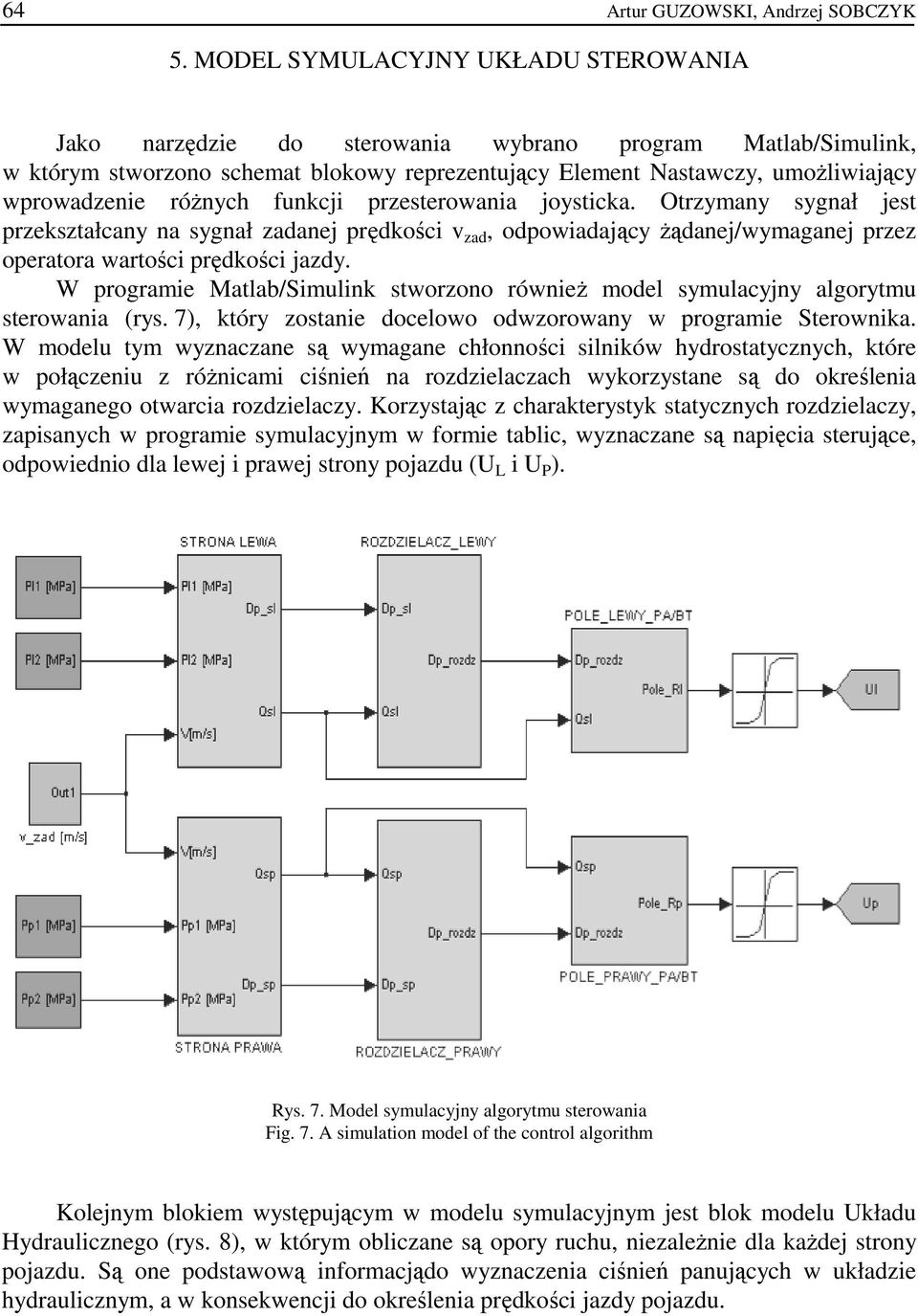 funkcji rzesterowania joysticka. Otrzymany sygnał jest rzekształcany na sygnał zadanej rędkości v zad, odowiadający Ŝądanej/wymaganej rzez oeratora wartości rędkości jazdy.