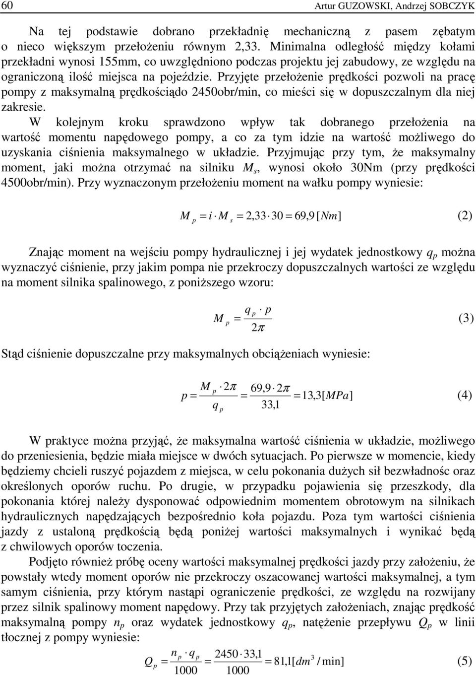 Przyjęte rzełoŝenie rędkości ozwoli na racę omy z maksymalną rędkościądo 2450obr/min, co mieści się w douszczalnym dla niej zakresie.
