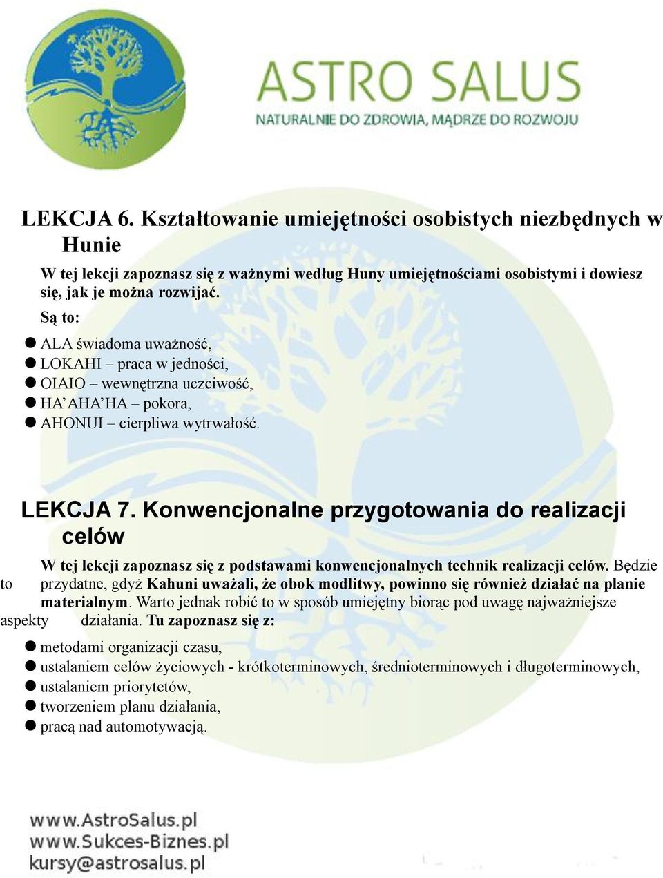 Konwencjonalne przygotowania do realizacji celów W tej lekcji zapoznasz się z podstawami konwencjonalnych technik realizacji celów.