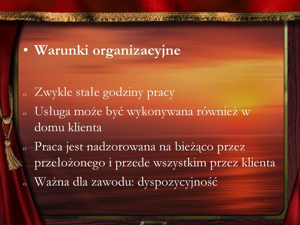 jest nadzorowana na bieżąco przez przełożonego i przede