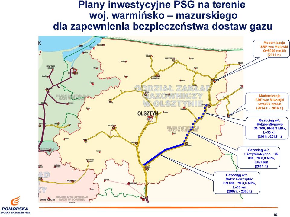 ) Rybno-Młynowo L=33 km (2011r.-2012 r.