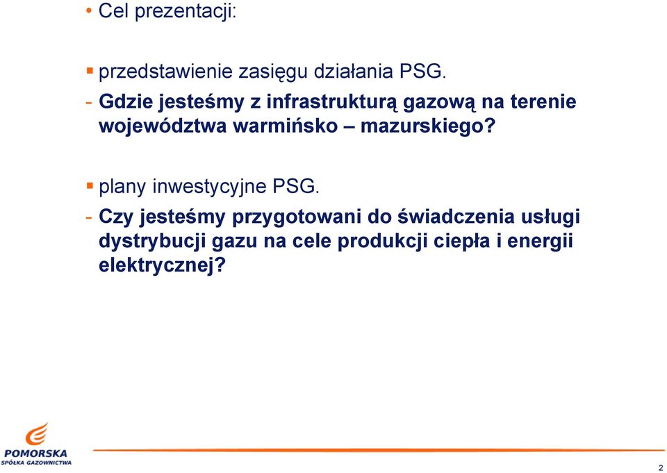 warmińsko mazurskiego? plany inwestycyjne PSG.