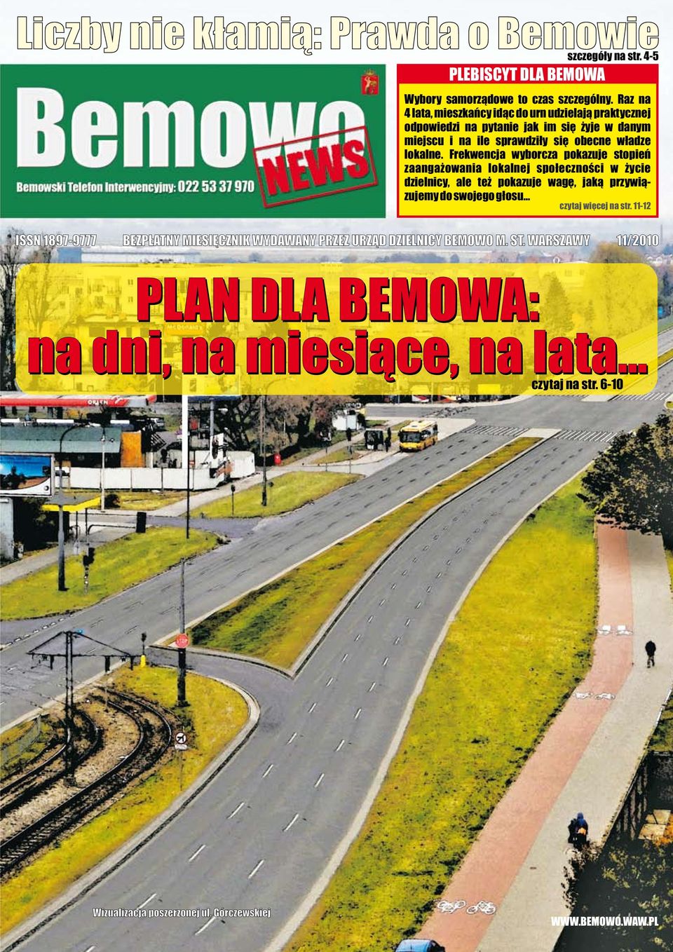 Frekwencja wyborcza pokazuje stopieñ zaangaýowania lokalnej spoùecznoúci w ýycie dzielnicy, ale teý pokazuje wagæ, jakà przywiàzujemy do swojego gùosu czytaj wiêcej na str.