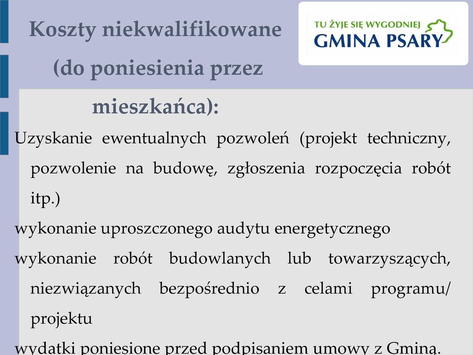 ) wykonanie uproszczonego audytu energetycznego wykonanie robót budowlanych lub