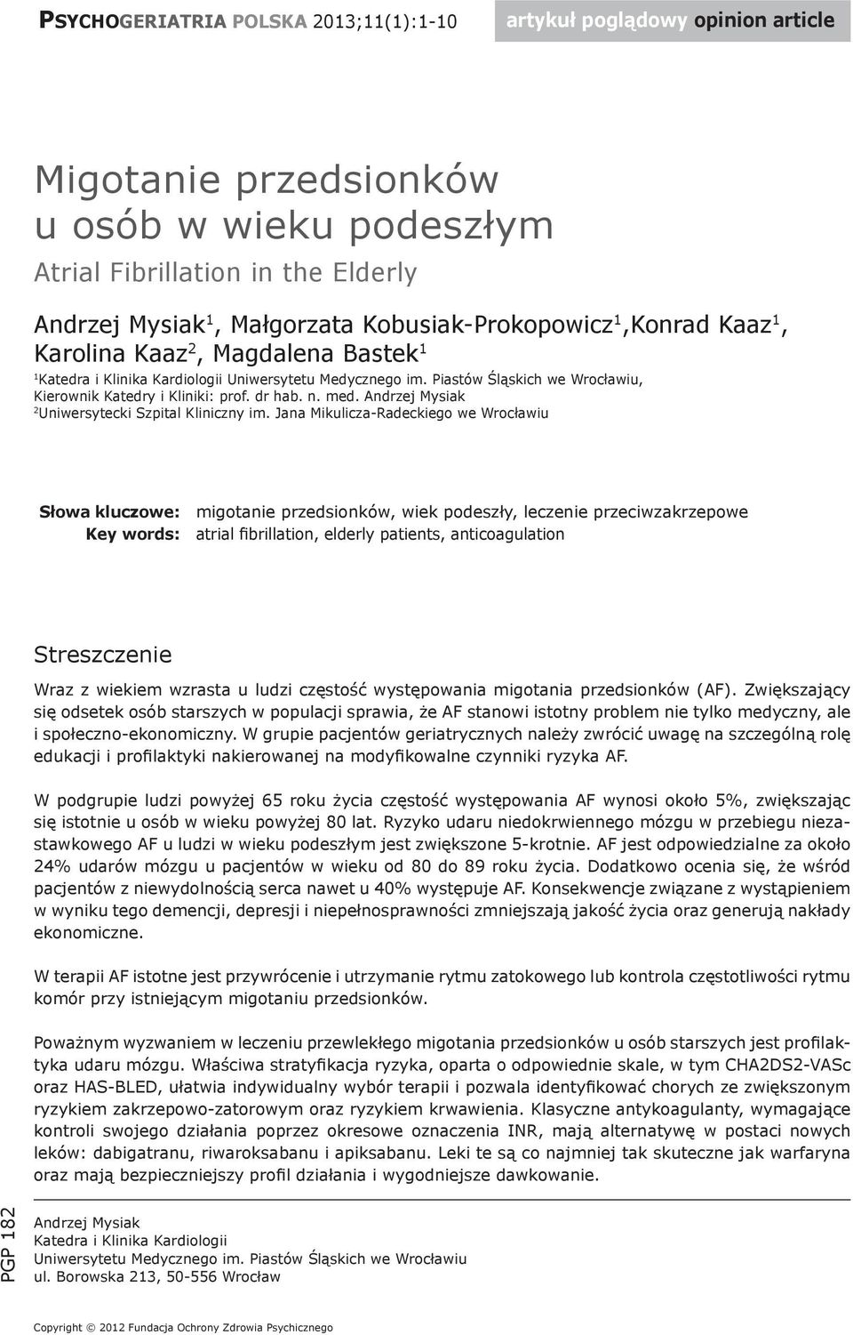 dr hab. n. med. Andrzej Mysiak 2 Uniwersytecki Szpital Kliniczny im.