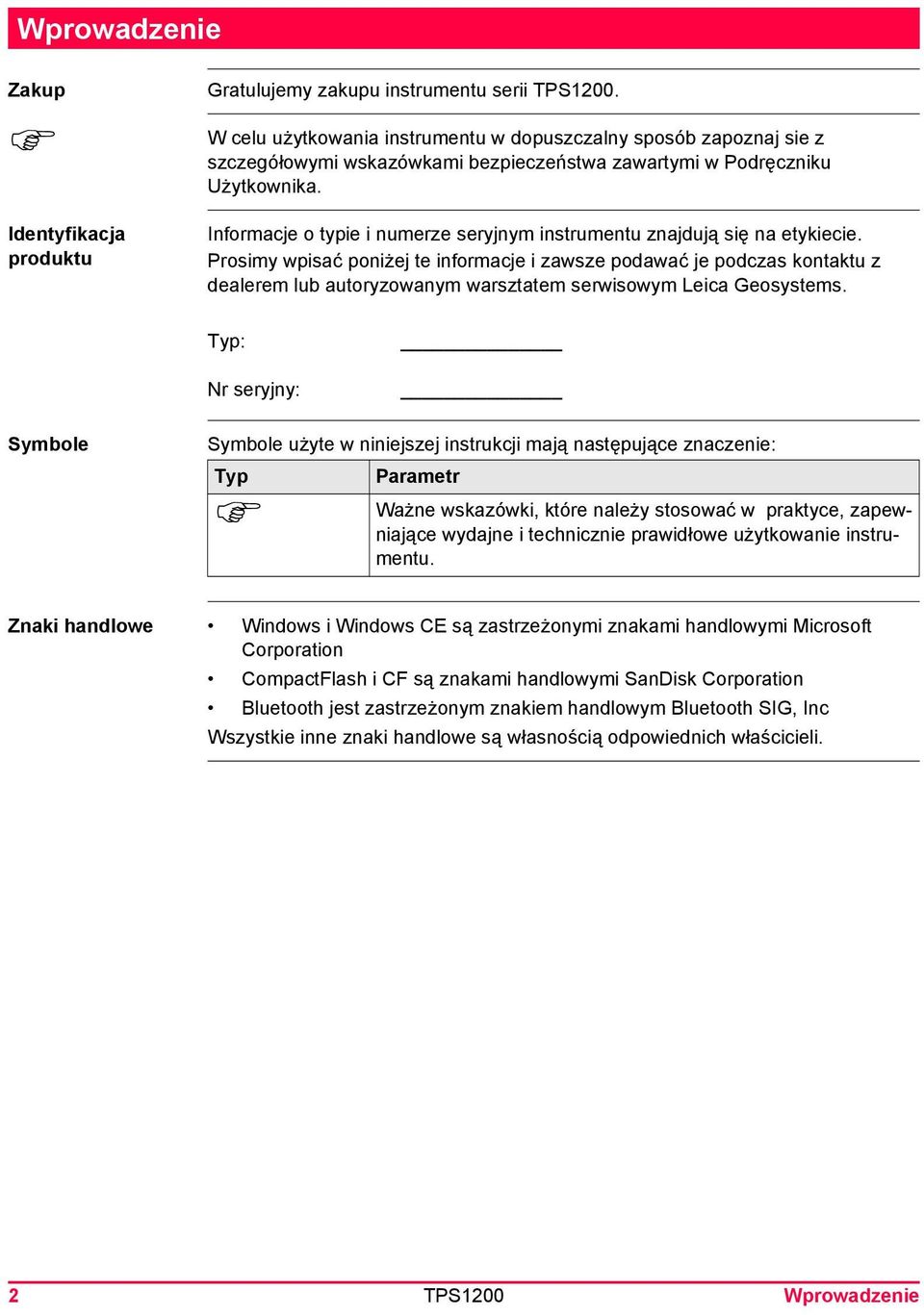 Informacje o typie i numerze seryjnym instrumentu znajdują się na etykiecie.