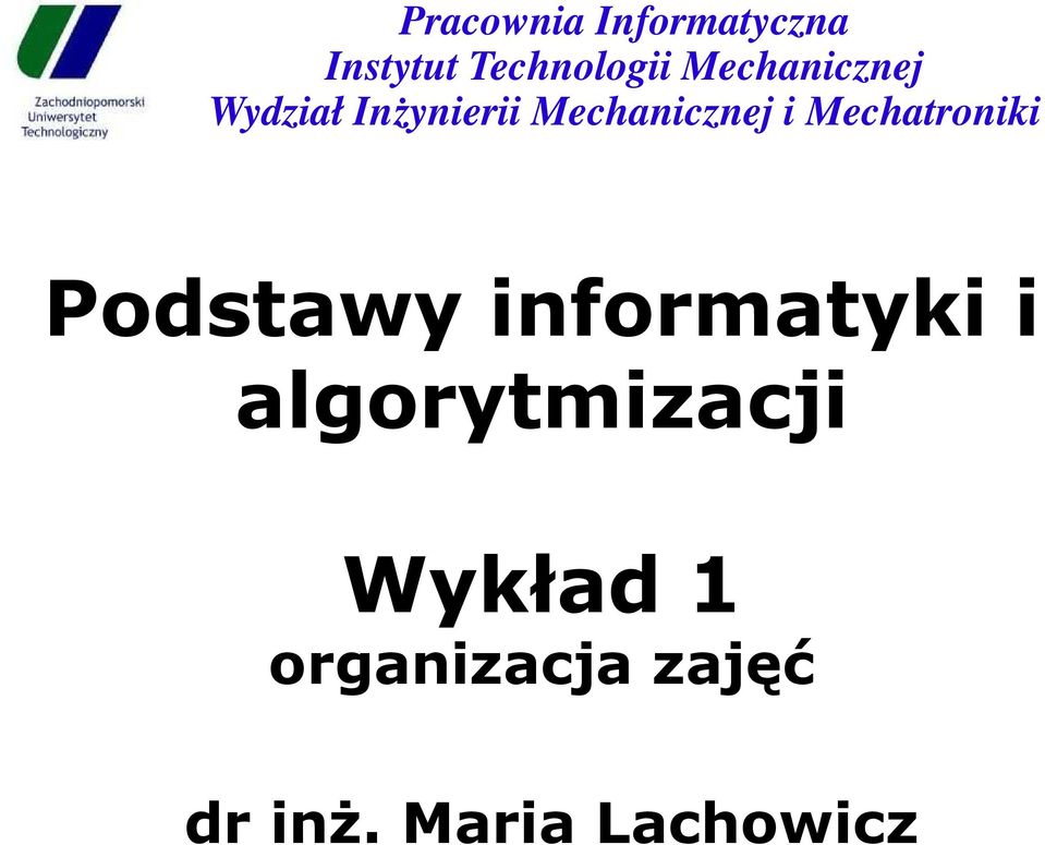 Mechatroniki Podstawy informatyki i