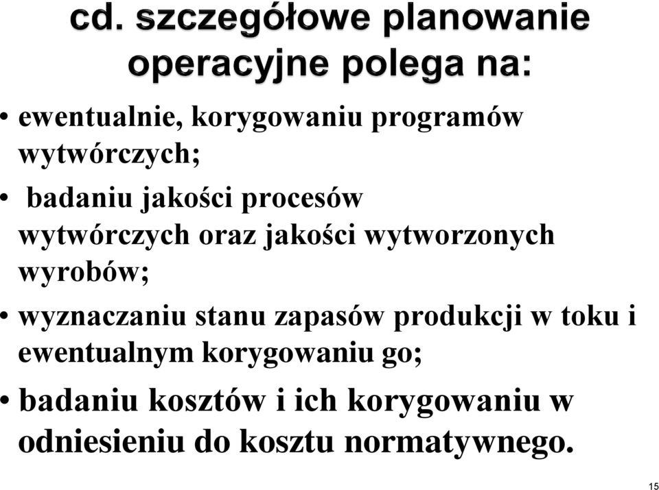 wyznaczaniu stanu zapasów produkcji w toku i ewentualnym