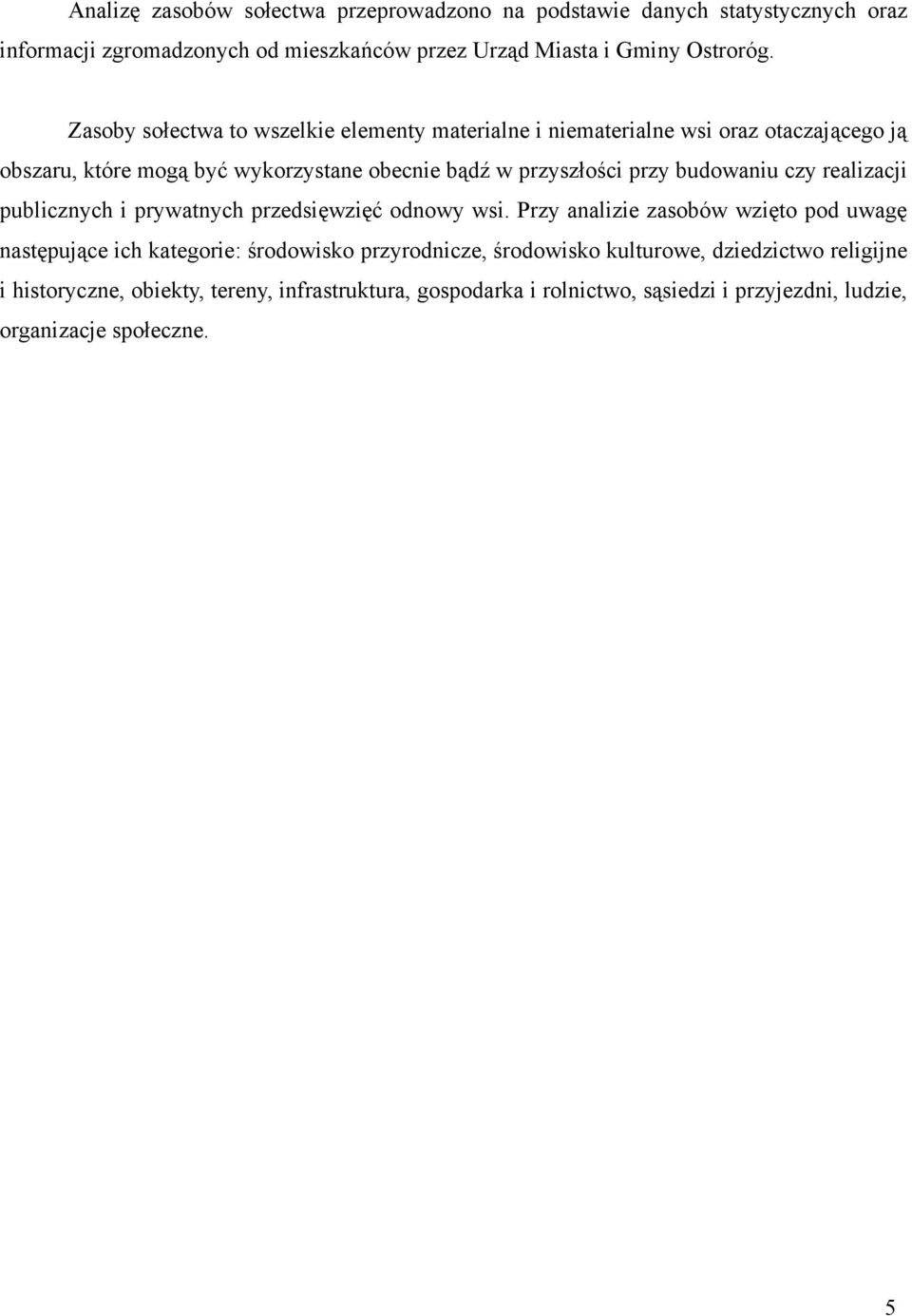 budowaniu czy realizacji publicznych i prywatnych przedsięwzięć odnowy wsi.