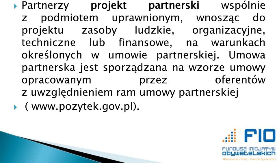 określonych w umowie partnerskiej.