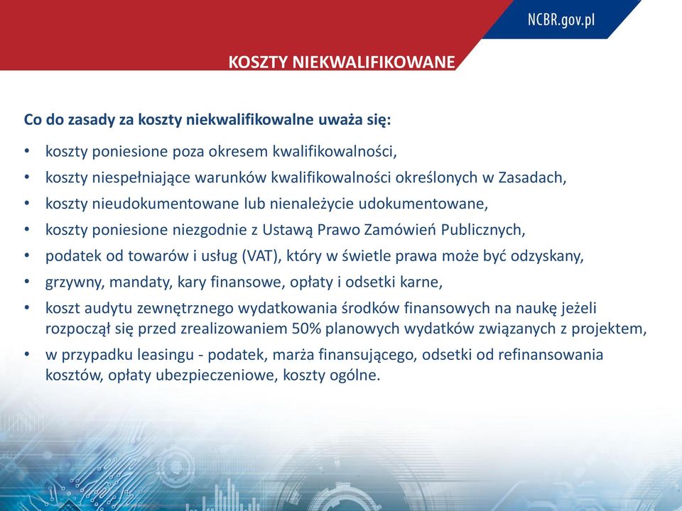 który w świetle prawa może być odzyskany, grzywny, mandaty, kary finansowe, opłaty i odsetki karne, koszt audytu zewnętrznego wydatkowania środków finansowych na naukę jeżeli rozpoczął