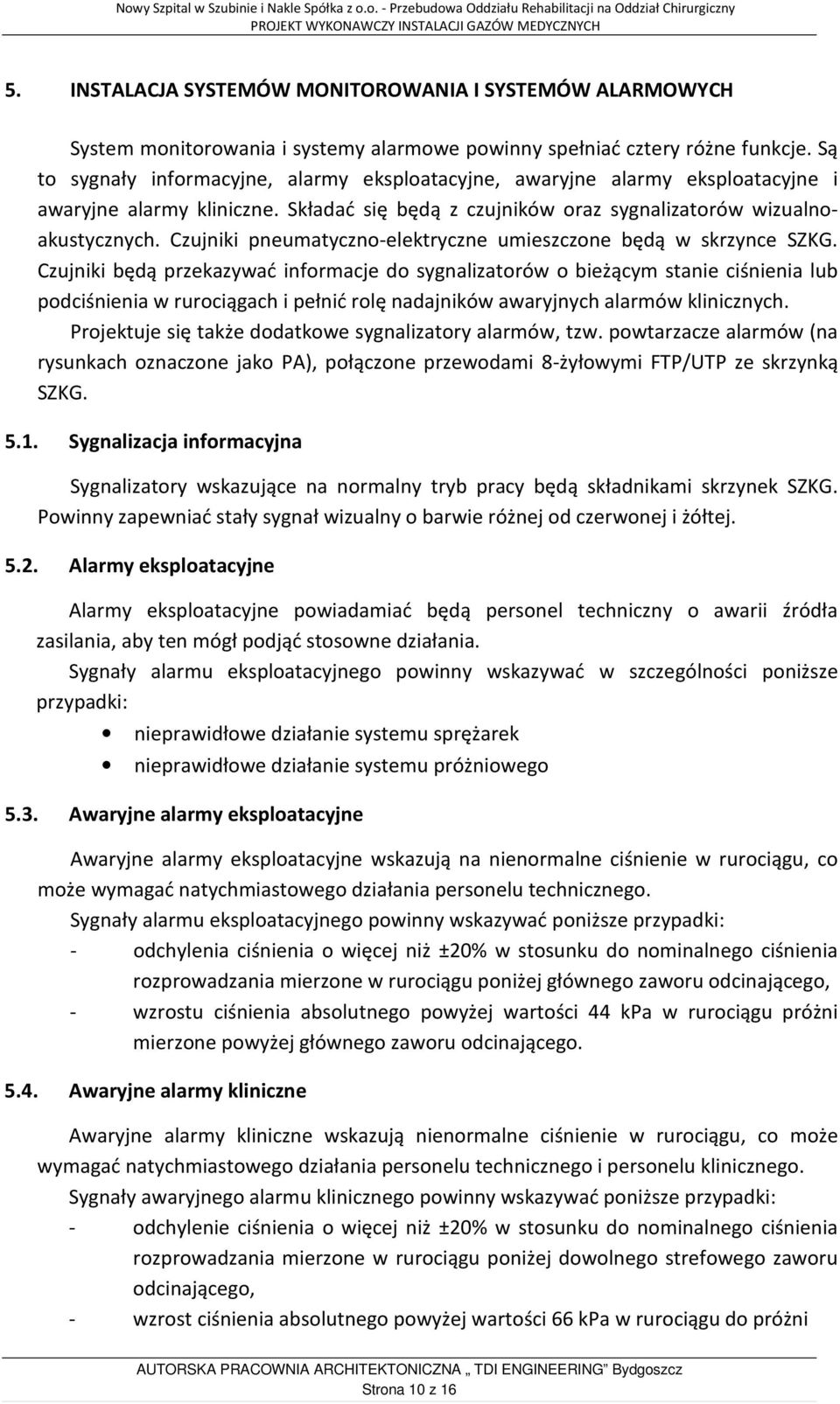 Czujniki pneumatyczno-elektryczne umieszczone będą w skrzynce SZKG.