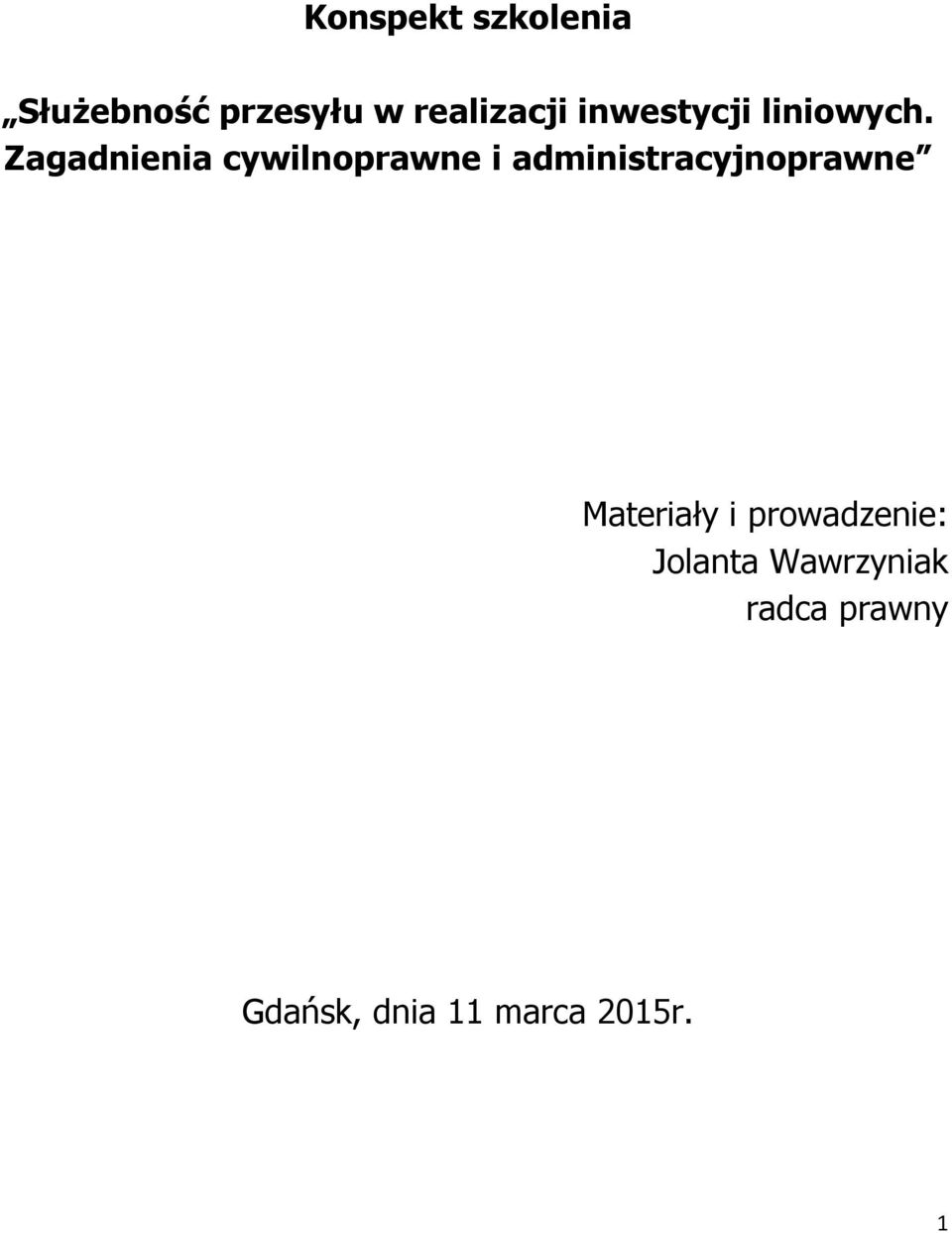 Zagadnienia cywilnoprawne i administracyjnoprawne