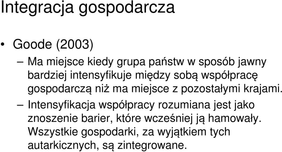 Intensyfikacja współpracy rozumiana jest jako Intensyfikacja współpracy rozumiana jest jako