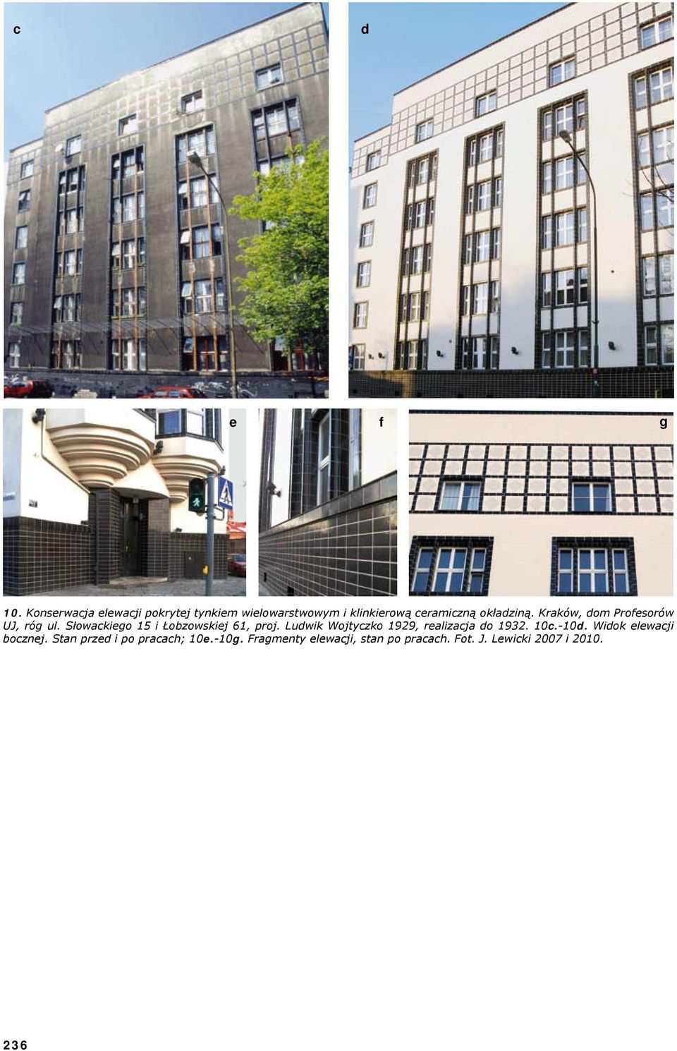 Kraków, dom Profesorów UJ, róg ul. Słowackiego 15 i Łozowskiej 61, proj.