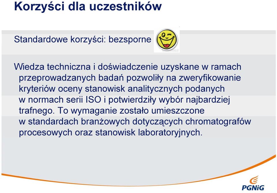 podanych w normach serii ISO i potwierdziły wybór najbardziej trafnego.