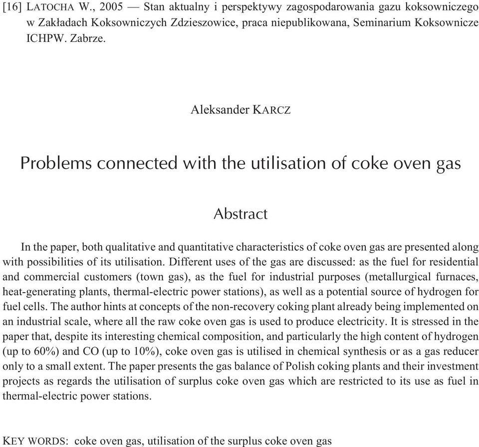 possibilities of its utilisation.