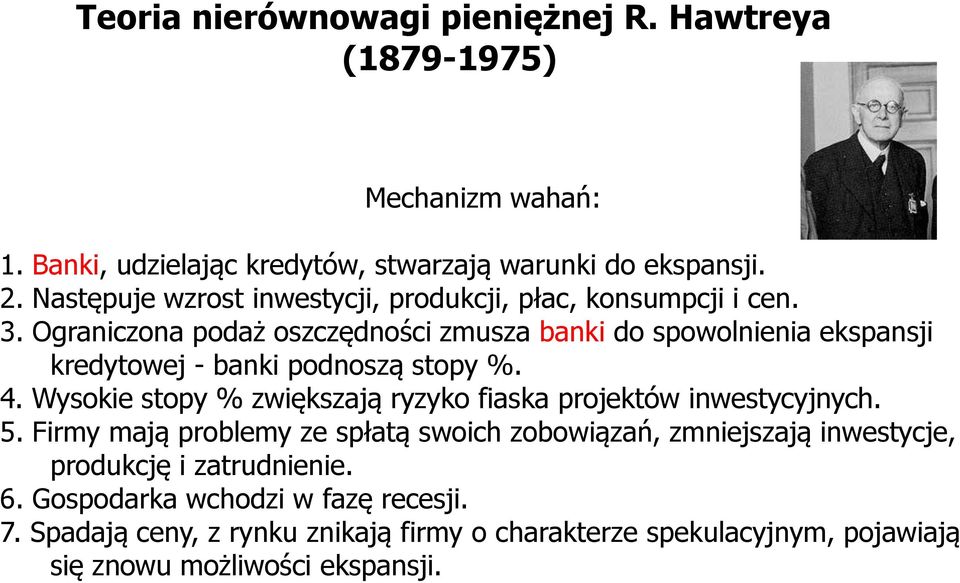 Ograniczona podaż oszczędności zmusza banki do spowolnienia ekspansji kredytowej - banki podnoszą stopy %. 4.