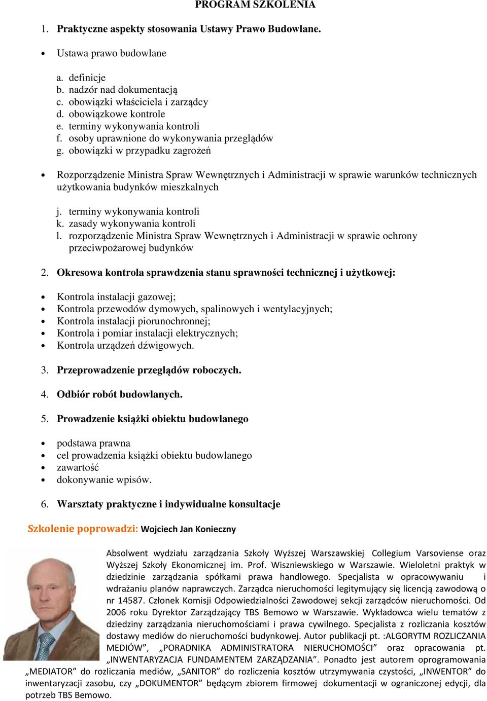 obowiązki w przypadku zagrożeń Rozporządzenie Ministra Spraw Wewnętrznych i Administracji w sprawie warunków technicznych użytkowania budynków mieszkalnych j. terminy wykonywania kontroli k.