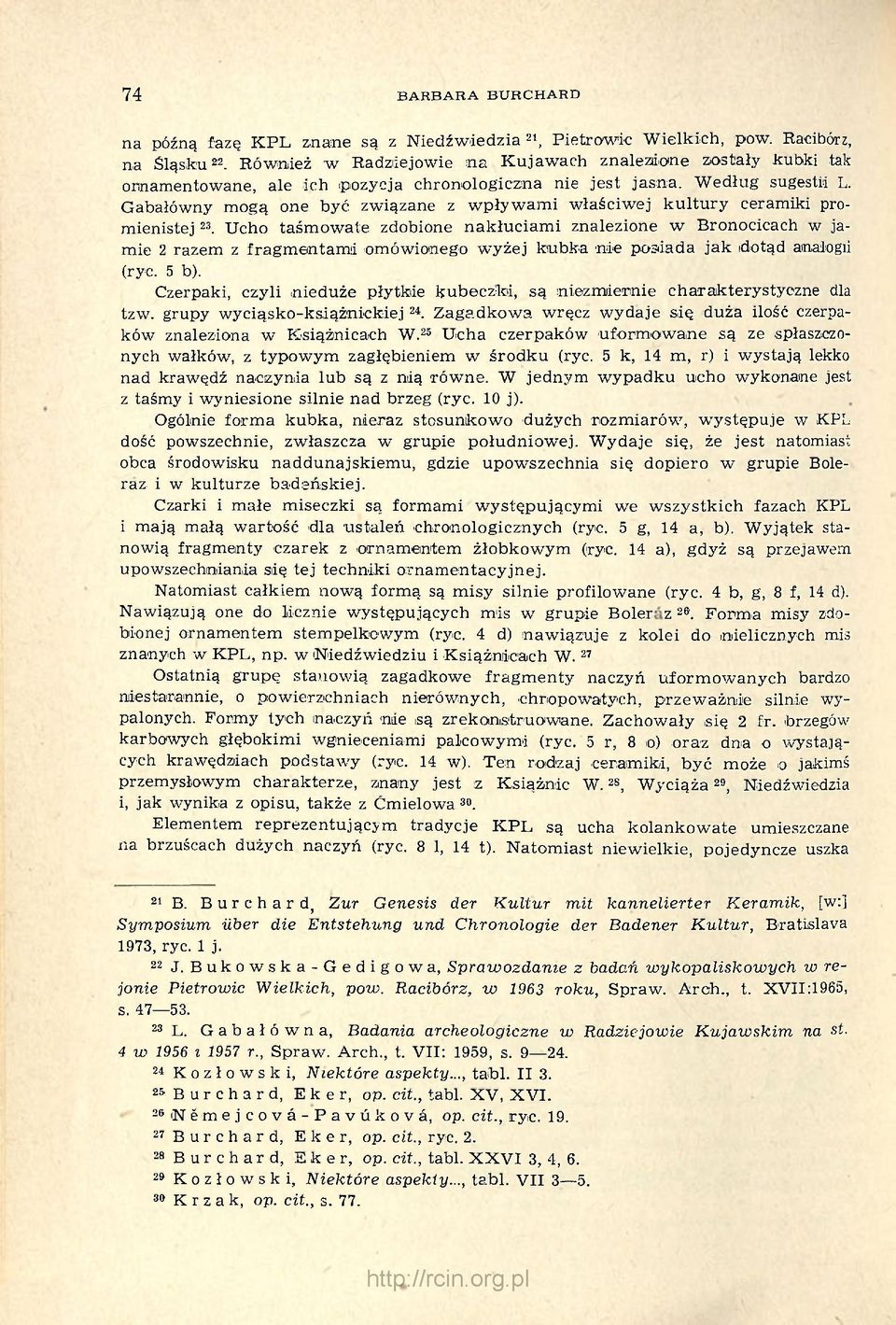 Gabałówny mogą one być związane z wpływami właściwej kultury ceramiki promienistej 23.