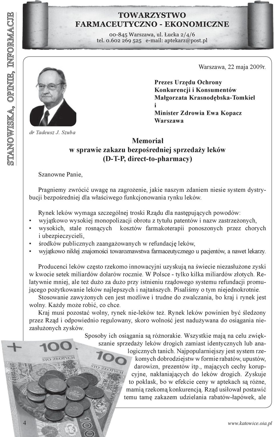 direct-to-pharmacy) Szanowne Panie, Pragniemy zwrócić uwagę na zagrożenie, jakie naszym zdaniem niesie system dystrybucji bezpośredniej dla właściwego funkcjonowania rynku leków.