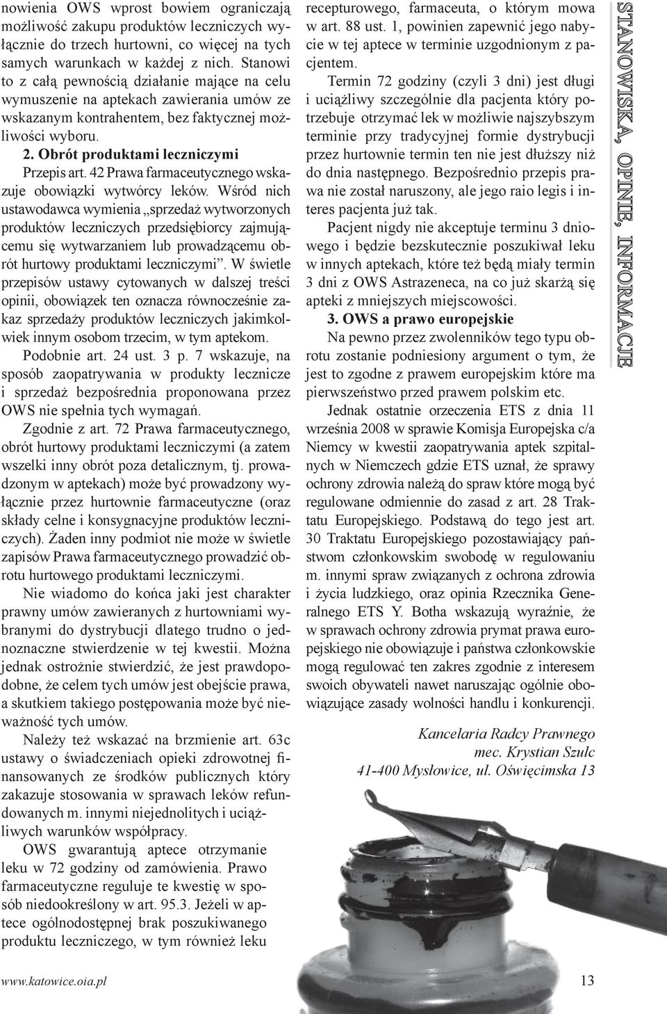 42 Prawa farmaceutycznego wskazuje obowiązki wytwórcy leków.