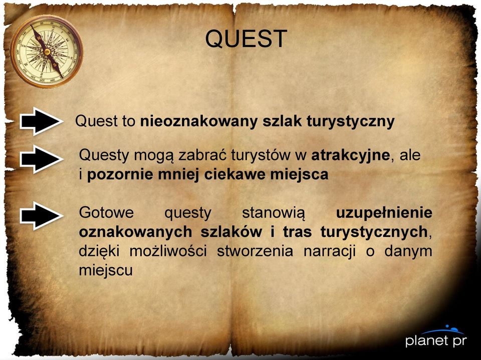 miejsca Gotowe questy stanowią uzupełnienie oznakowanych szlaków