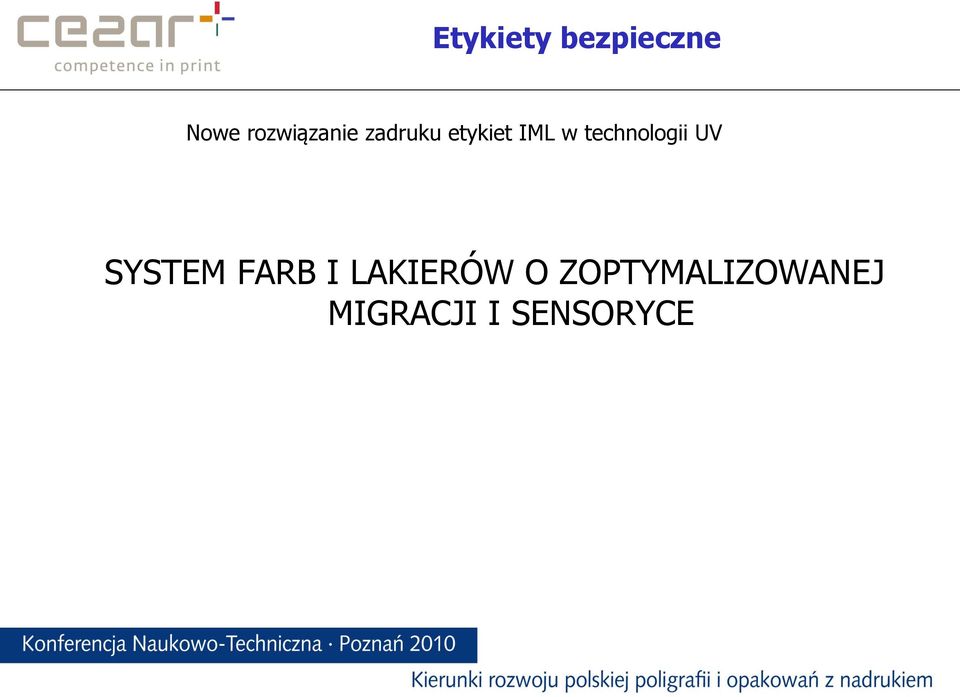 technologii UV SYSTEM FARB I