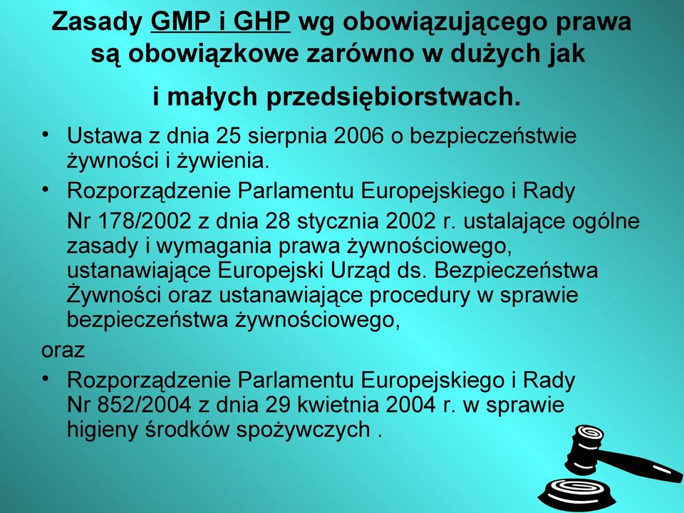 Rozporządzenie Parlamentu Europejskiego i Rady Nr 178/2002 z dnia 28 stycznia 2002 r.