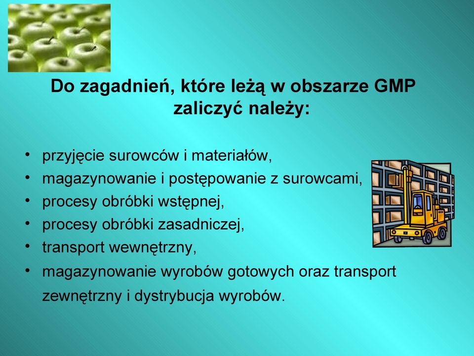 procesy obróbki wstępnej, procesy obróbki zasadniczej, transport