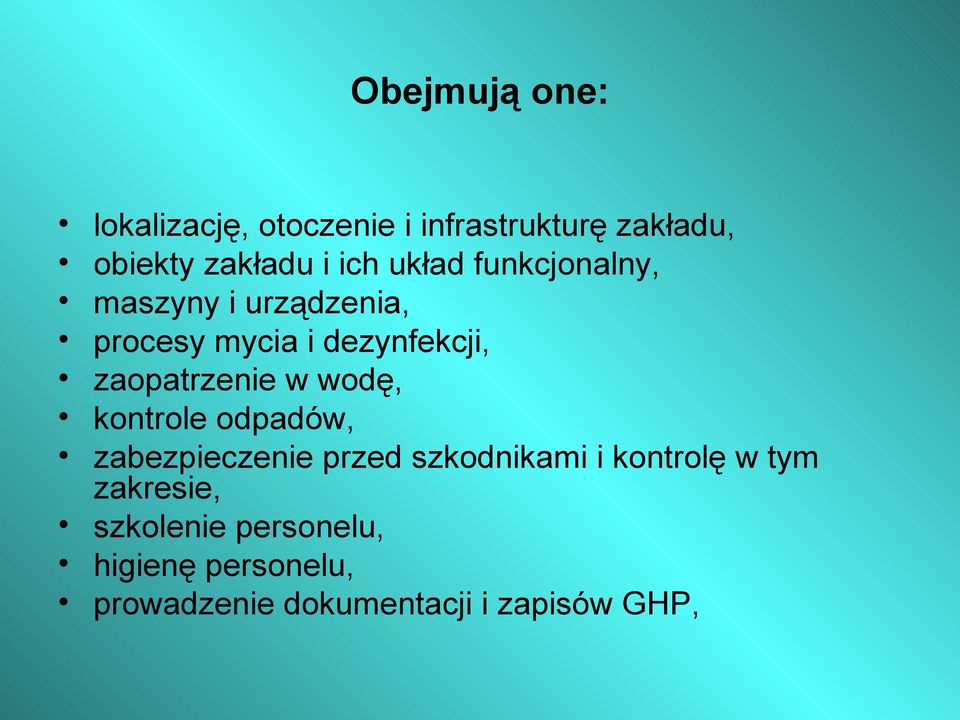 zaopatrzenie w wodę, kontrole odpadów, zabezpieczenie przed szkodnikami i kontrolę